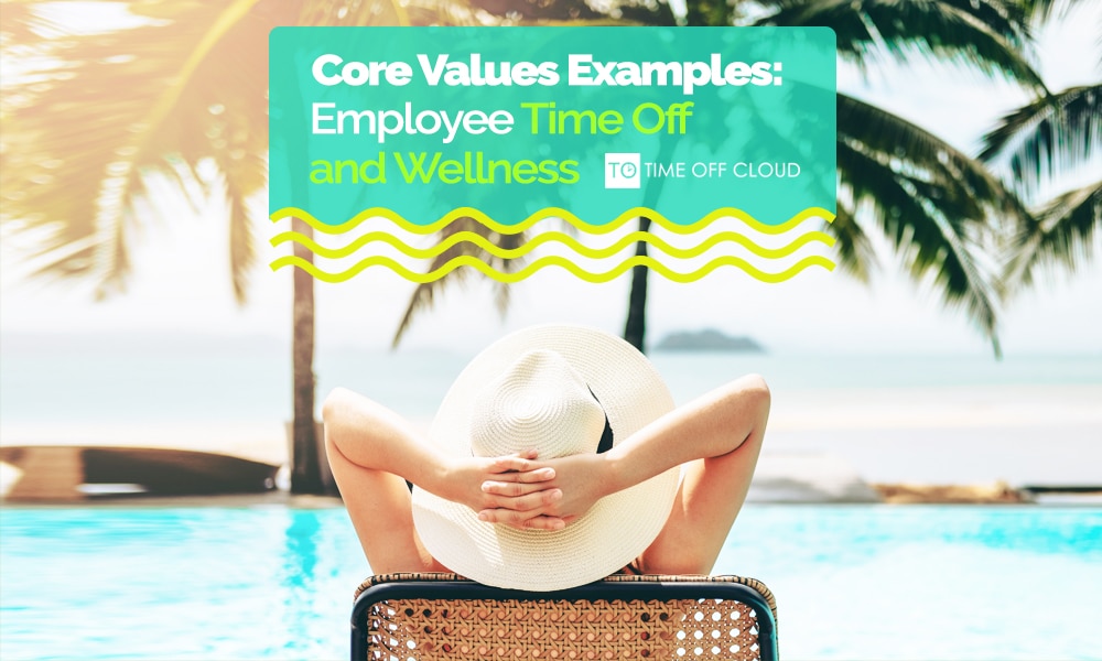 Cover image reading "Core Values Examples: Employee Time Off and Wellness"